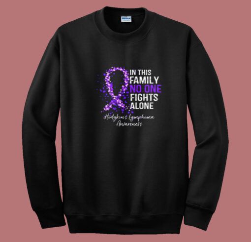 In This Family No One Fights Alone Summer Sweatshirt