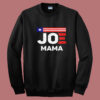 Joe Mama Summer Sweatshirt