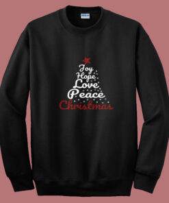 Joy Hope Love Peace Christmas Summer Sweatshirt