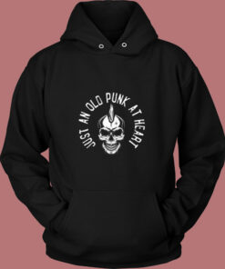 Just An Old PUNK At Heart Vintage Hoodie