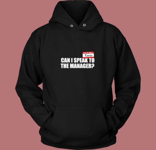 Karen Can I Speak To The Manager Vintage Hoodie