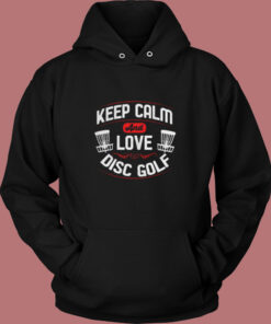 Keep Calm And Love Disc Golf Vintage Hoodie