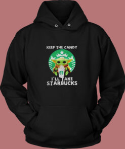 Keep The Candy Ill Take Starbucks Vintage Hoodie