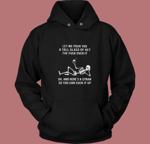 Let Me Four You A Tall Glass Vintage Hoodie