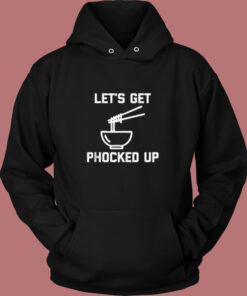 Let’s Get Phocked Up Vintage Hoodie