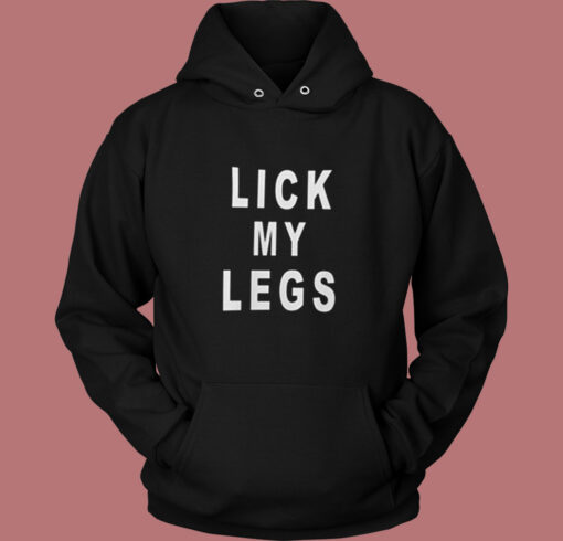 Lick My Legs Vintage Hoodie