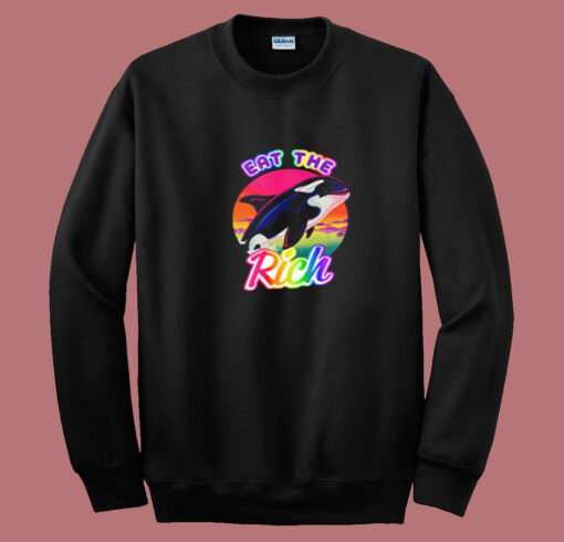 Lisa Frank Inspired Eat The Rich Orca Summer Sweatshirt