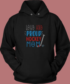 Loud Proud Hockey Mom Vintage Hoodie