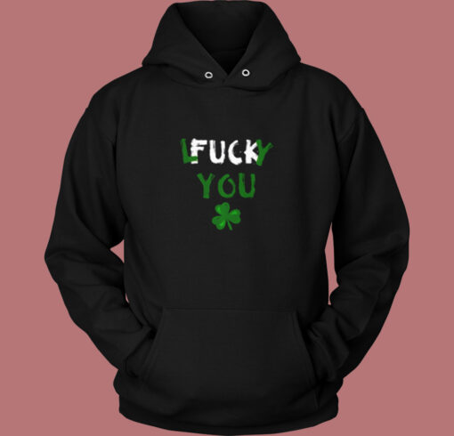 Lucky You Fuck You Vintage Hoodie