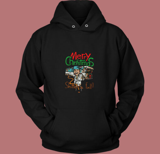 Merry Christmas Shitters Full Ugly Vintage Hoodie