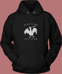 Mess With The Honk You Get The Bonk Vintage Hoodie