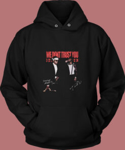 Metro Boomin and Future Shirt We Don't Trust You Vintage Hoodie