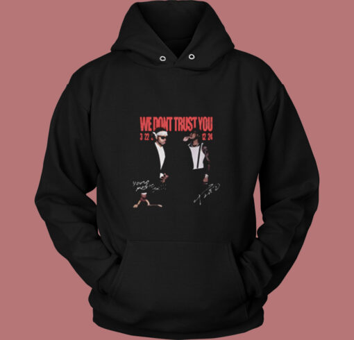 Metro Boomin and Future Shirt We Don't Trust You Vintage Hoodie