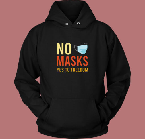 No Masks Yes To Freedom Vintage Hoodie