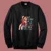 Not Fragile Like A Flower Fragile Like A Bomb Harley Quinn Summer Sweatshirt