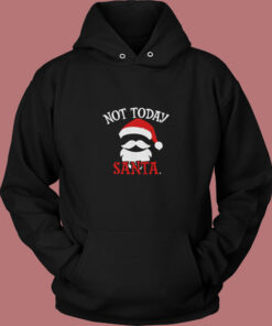 Not Today Santa Vintage Hoodie