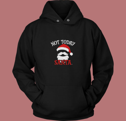 Not Today Santa Vintage Hoodie