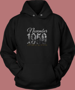 November 1950 Tee 70 Years Old Vintage Hoodie