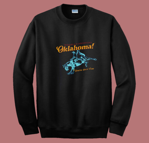 Oklahoma You're Doin' Fine Summer Sweatshirt