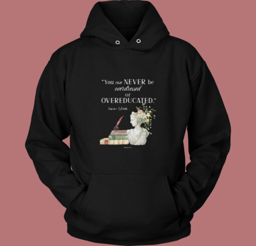 Oscar Wilde Quote Dark Academia Aesthetic Vintage Hoodie