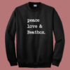 Peace Love & Beatbox Summer Sweatshirt