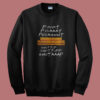 Pivot Pivaaat Piivahhht Summer Sweatshirt