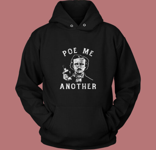 Poe Me Another Vintage Hoodie