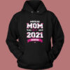 Proud Mom Of A Class Of 2021 Senior Vintage Hoodie