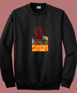 Pudding Anyone Bill Cosby Summer Sweatshirt