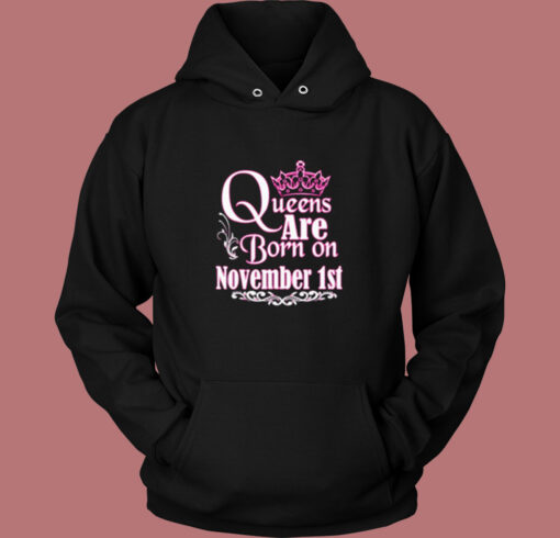 Queens Are Born On November 1st Vintage Hoodie