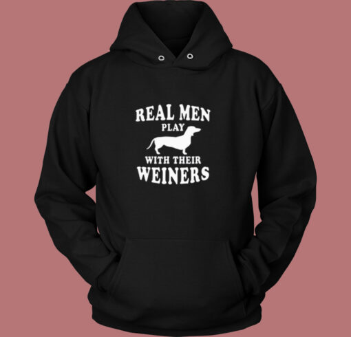 Real Men Play With Weiners Vintage Hoodie