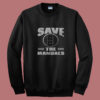 Save The Manuals Summer Sweatshirt