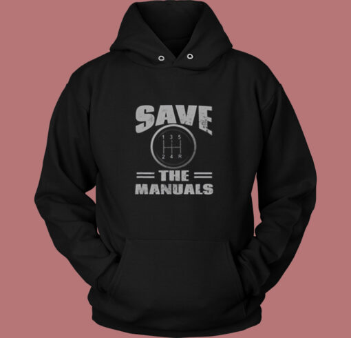 Save The Manuals Vintage Hoodie