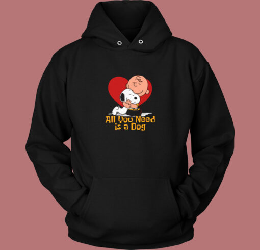 Snoopy All You Need Is A Dog Vintage Hoodie