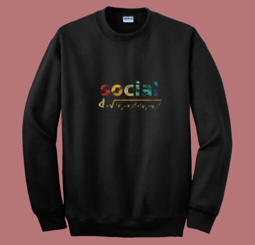 Social Distance Formula Math Summer Sweatshirt