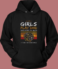 Some Girls Play Vintage Hoodie