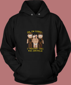 South Park Sorry I Thought This Was America Vintage Hoodie