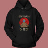 Stay Back 6 Feet Vintage Hoodie