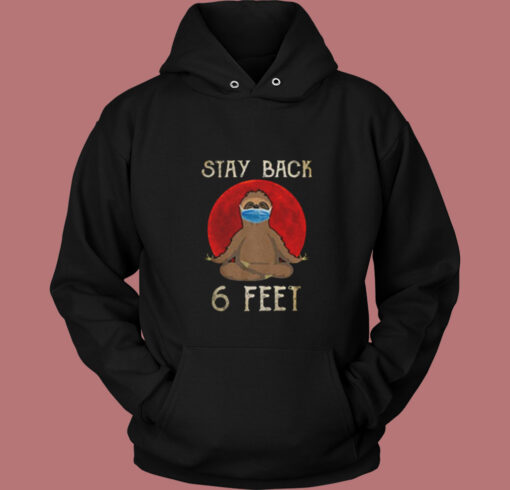 Stay Back 6 Feet Vintage Hoodie