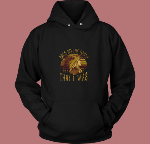 Stevie Nicks Back To The Gypsy That I Was Vintage Hoodie