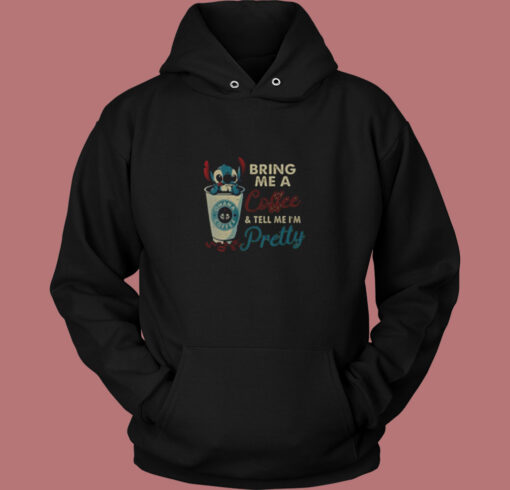 Stitch Bring Me Coffee & Tell Me Pretty Vintage Hoodie