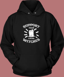 Support Your Local Witches Vintage Hoodie