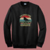 The Birds Work For The Bourgeoisie Vintage Summer Sweatshirt