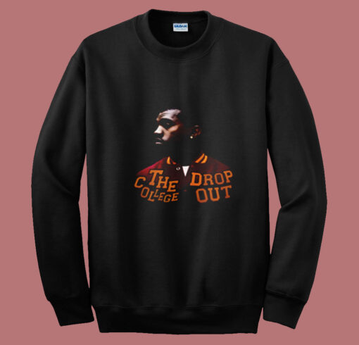 The College Dropout Kanye West Summer Sweatshirt