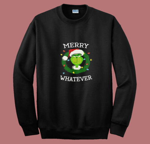 The Grinch Merry Whatever Merry Christmas Summer Sweatshirt