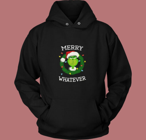 The Grinch Merry Whatever Merry Christmas Vintage Hoodie