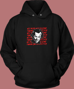 The Shining All Work And No Play Movie Vintage Hoodie