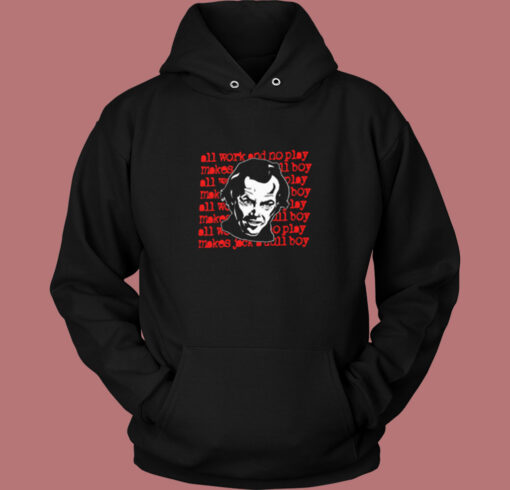 The Shining All Work And No Play Movie Vintage Hoodie