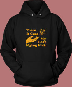 There Does My Last Flying F4ck Vintage Hoodie