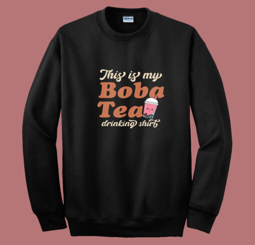 This Is My Boba Tea Drinking Summer Sweatshirt